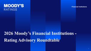2026 Moody’s Financial Institutions - Rating Advisory Roundtable Slide Deck