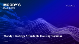 Slide Deck - Moody’s Ratings Affordable Housing Webinar