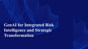 GenAI for Integrated Risk Intelligence & Strategic Transformation