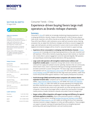 Consumer Trends – China – Experience-driven buying favors large mall operators as brands reshape channels, 31 Aug 2026