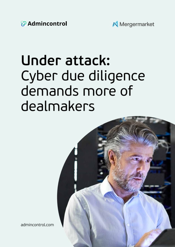 Under attack: Cyber due diligence demands more of dealmakers