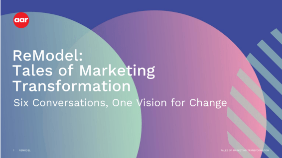 ReModel: Tales of Marketing Transformation
