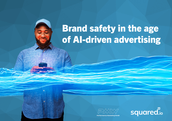 Brand safety in the age of AI-driven advertising.