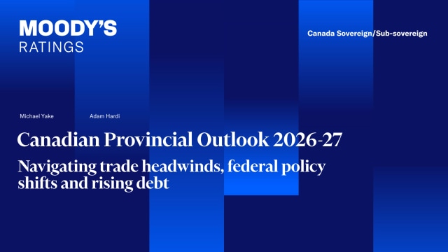 Canadian Provincial Outlook 2026-27