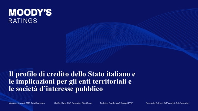 Il profilo di credito dello Stato italiano e  le implicazioni per gli enti territoriali e  le società d’interesse pubblico