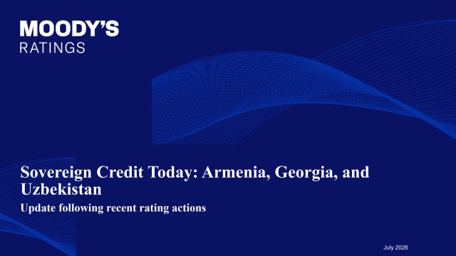 Sovereign Credit Today: Armenia, Georgia, and  Uzbekistan