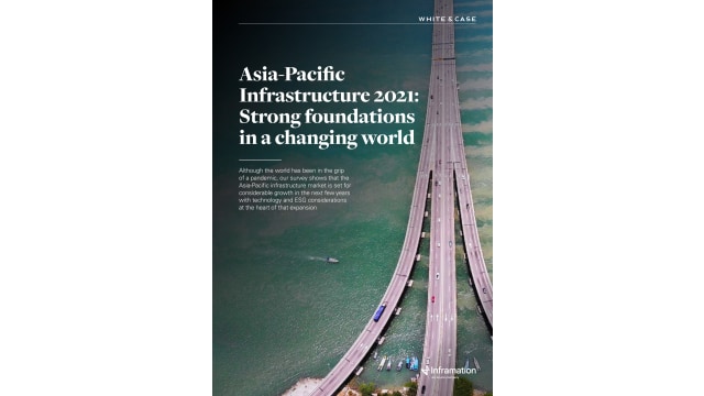 Asia-Pacific Infrastructure 2021: Strong foundations in a changing world