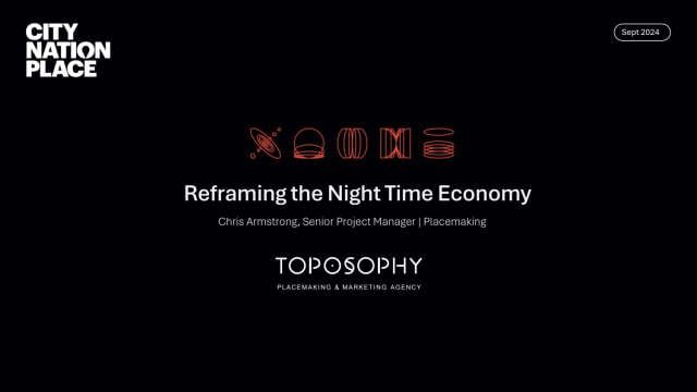 CNP UK 24 -  Reframing the night time economy - TOPOSOPHY