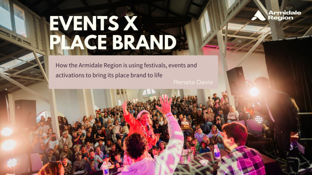 Renata Davis, Armidale Regional Council - EVENTS X PLACE BRAND