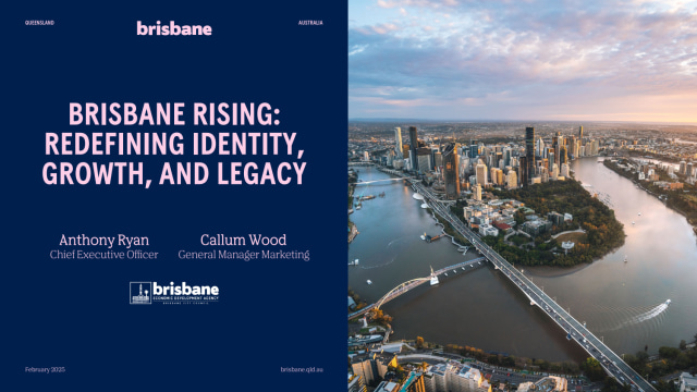 Brisbane rising: Redefining identity, growth and legacy