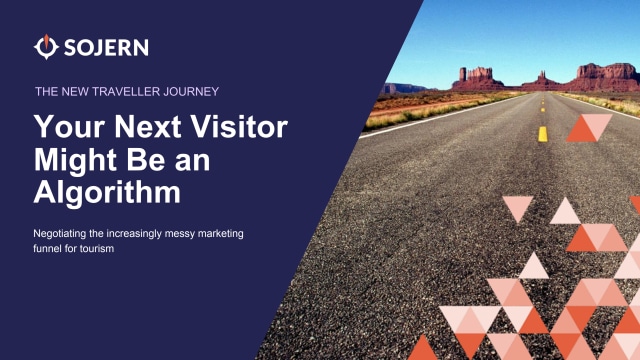 Your next visitor might be an algorithm: negotiating the increasingly messy marketing funnel for tourism