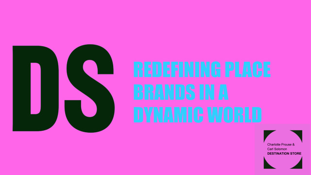 Redefining place brands in a dynamic world: innovative strategies for differentiating your place