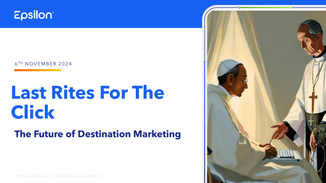 Last Rites for the Click - the Future of Destination Marketing