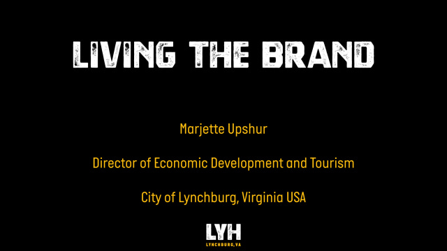 Living the Brand - City of Lynchburg
