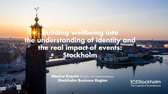 Building wellbeing into the understanding of identity and the real impact of events: Stockholm