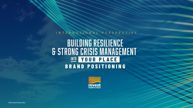Building resilience and strong crisis management into your place brand positioning