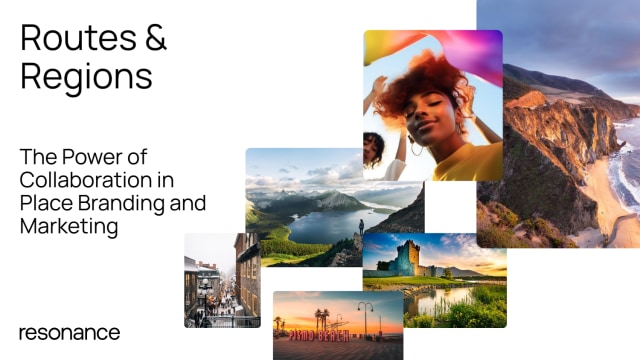 Routes & regions: The power of collaboration in place branding and marketing