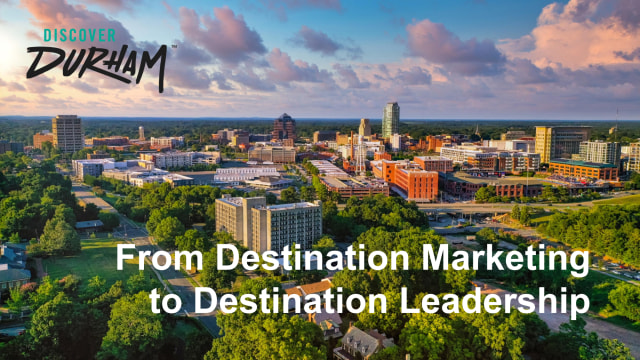 From Destination Marketing to Destination Leadership