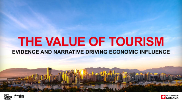 The value of tourism - Destination Canada