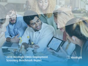 2018 HireRight EMEA Employment Screening Benchmark Report