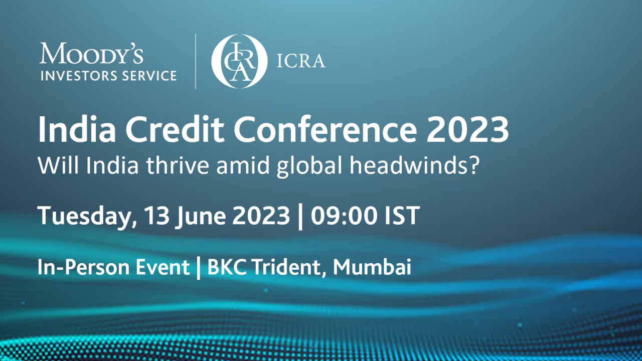 Moody's & ICRA India Credit Conference 2023 Moody's Events