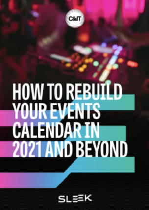 How to rebuild your events calendar in 2021 and beyond