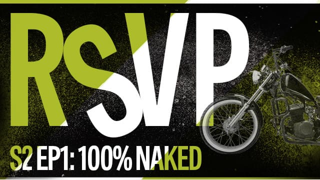 RSVP S2 Ep 1: 100% Naked