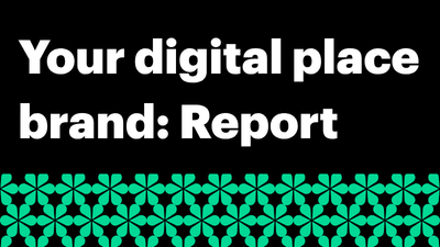 Your digital place brand: Report