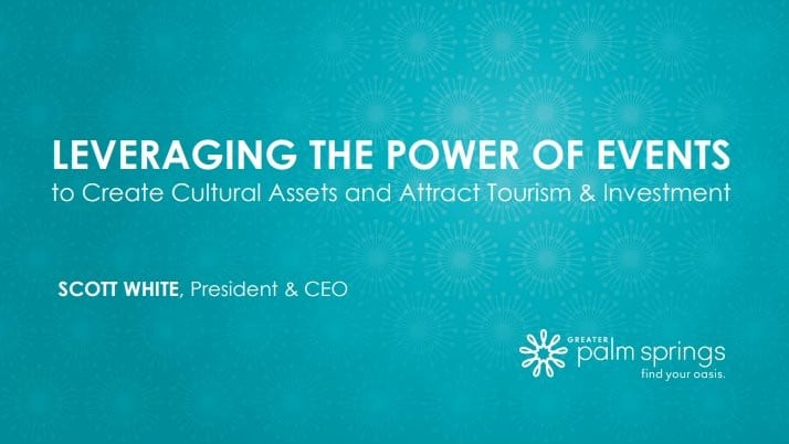 Leveraging the power of events to create cultural assets and attract tourism and investment 