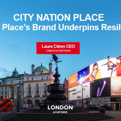 A tale of two cities: how a place’s brand underpins its resilience | Laura Citron, London & Partners