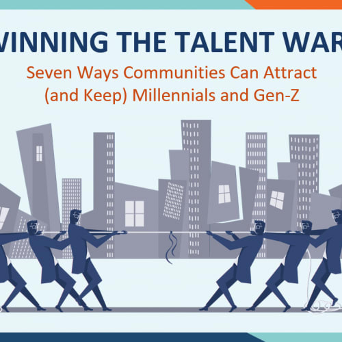 Winning the talent wars: Five ways communities can attract Millenials and Gen Z