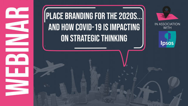 Place Branding for the 2020s - and how COVID-19 is impacting on strategic thinking